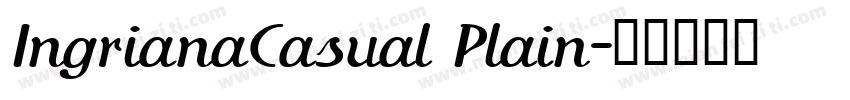 IngrianaCasual Plain字体转换